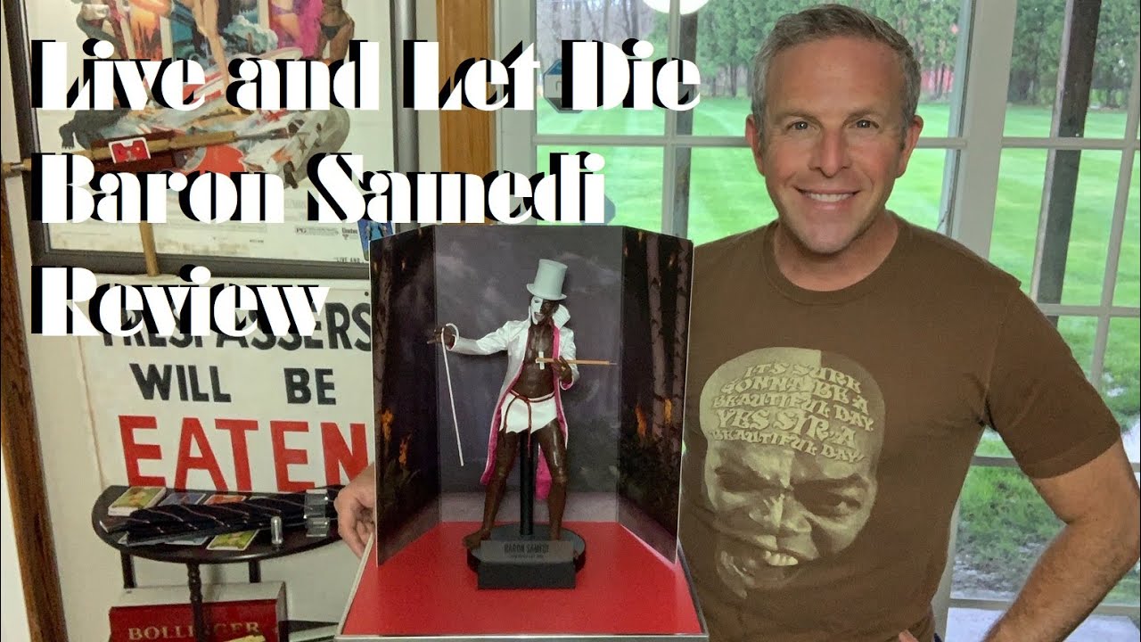 Live And Let Die Baron Samedi Figure Review Youtube Live And Let Die Baron Samedi Figure Review Youtube