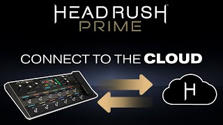 Headrush Prime Connecting To The Headrush Cloud