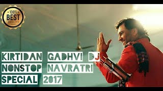 KIRTIDAN GADHAVI DJ NONSTOP NAVRATRI SPECIAL 2017