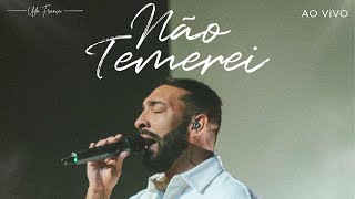 Não Temerei (Ao Vivo) - Udo França