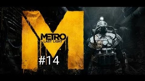 Metro Last Light Walkthrough Part 14 - (Pavel death)