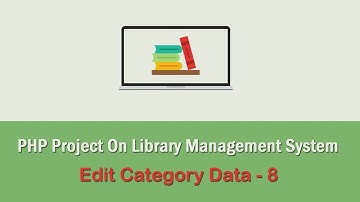 PHP Project On Library Management System - Edit Category Data - 8