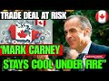 Canada U S Trade Deal In Jeopardy As Trump Escalates Tariff Threats Carney Stays Calm Canada U S Trade Deal In Jeopardy As Trump Escalates Tariff Threats Carney Stays Calm