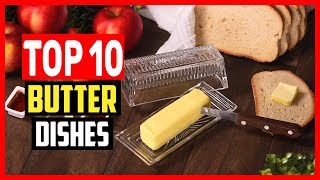 ✅Top 10 Best Butter Dishes of 2025