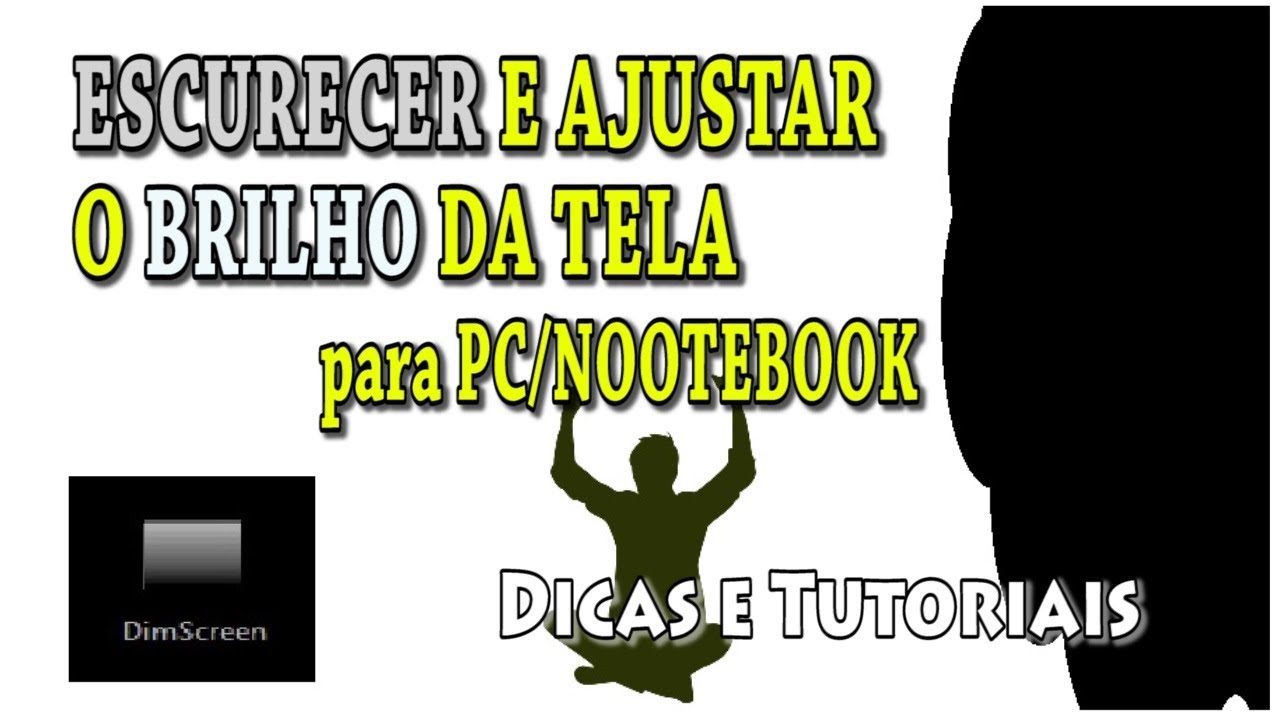 ESCURECER a tela de QUALQUER nootebook ou PC de forma fácil - Ajuste o ...