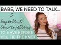 3 Important Conversations to Have BEFORE Marriage | Secrets to a Successful Marriage
