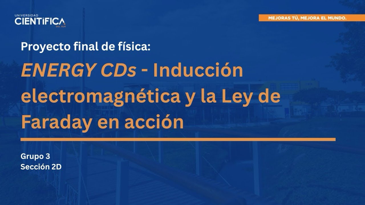 Energy CDs ⚡✨ De la Manivela a la Luz con Faraday | UCSUR