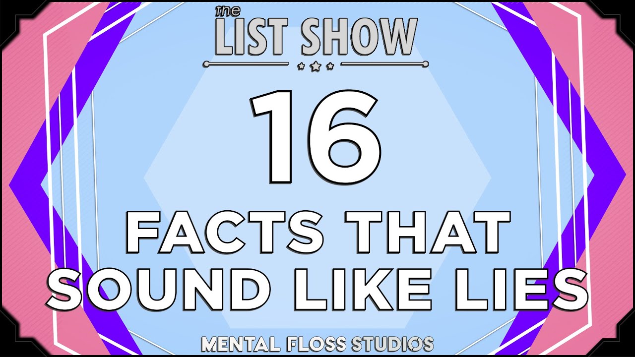 16 True Facts That Sound Like Lies
