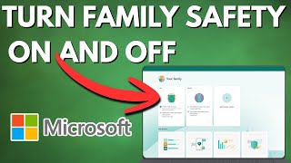 How To Turn Microsoft Family Safety On & Off (2026)