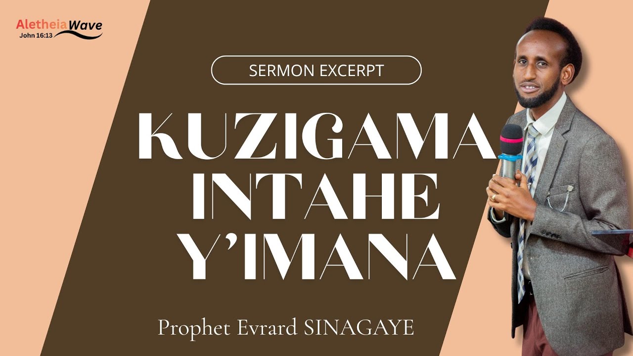 KUZIGAMA INTAHE Y'IMANA| Prophet Evrard SINAGAYE (Sermon Excerpt)