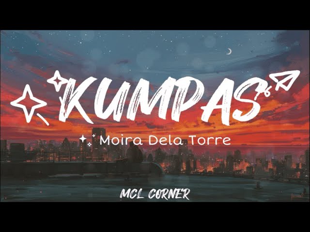 Moira Dela Torre - Kumpas (Lyrics)🎵 (Guitar Chords)🎸  2 Good 2 Be True OST