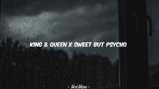 King \u0026 Queen X Sweet But Psycho - Ava Max