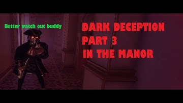 Look or Die.... Dark Deception Chapter 2 Part 2. In the Statues House.