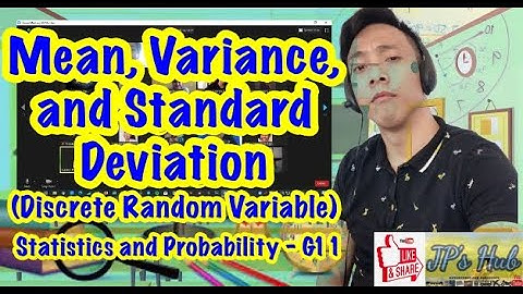 Mean, Variance and Standard deviation of a Discrete Random Variable - Statistics and Probability 11