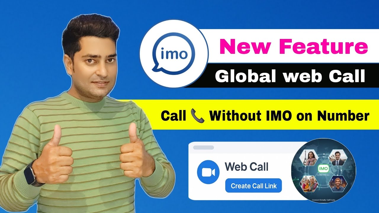 Imo new feature global web call | Call anyone with Global Web Call without  installing imo