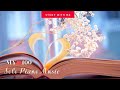 [無廣告版] (下集) 100首溫柔鋼琴曲不重複  - 小編精選 ❤ 100 SOLO PIANO STUDY MUSIC #STUDY WITH ME