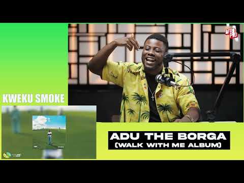 Kweku Smoke Finally Reveals Adu The Borga BREAKDOWN