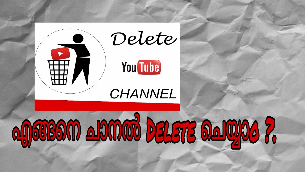 How to delete My youtube channel (Malayalam) - YouTube