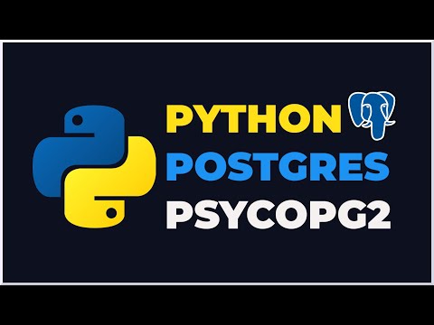 Python & PostgreSQL - Psycopg2 Tutorial