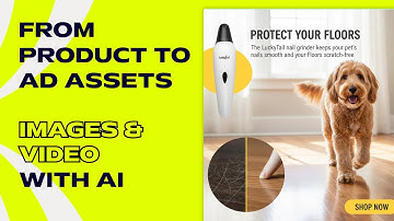 From E-commerce Product to Full Ad Campaign (Images & Video) with AI