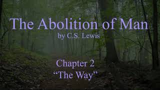 The Abolition of Man: Part 2 "The Way"