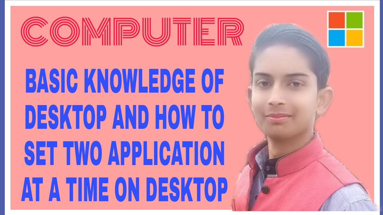 Basic knowledge of desktop and how to open or close a window.. - YouTube