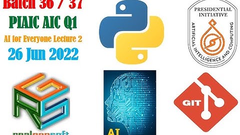 PIAIC Batch 36/37 AIC Q1 AI for Everyone Lecture 02 20220626
