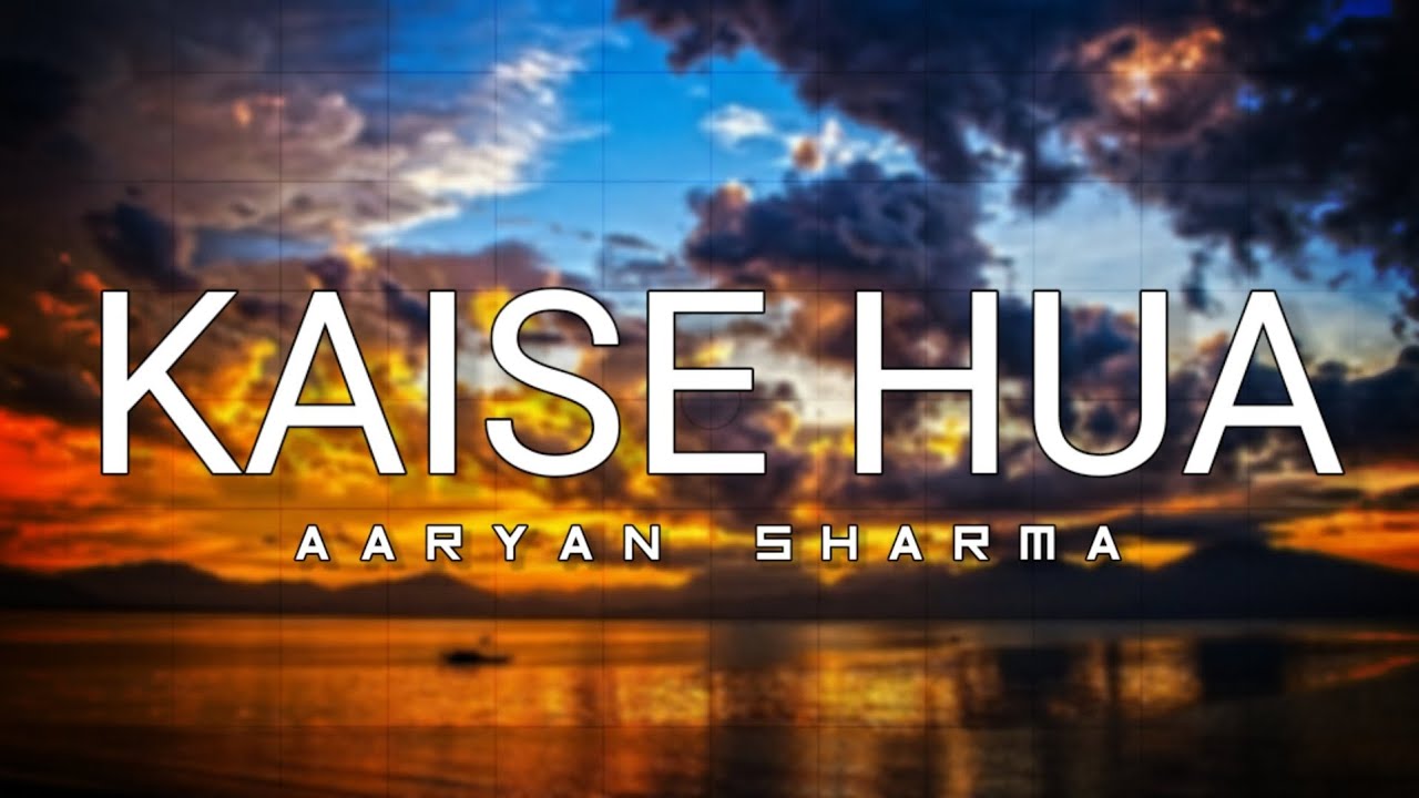 Kaise Hua - Cover | Aaryan Sharma | Kabir Singh