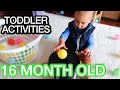 WHAT ACTIVITIES MY 16 MONTH OLD BABY DOES IN A DAY!