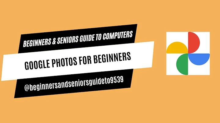 Beginners Guide to Google Photos
