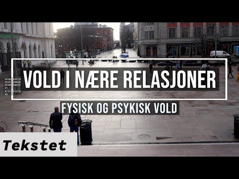 Vold i nære relasjoner - Fysisk og psykisk vold