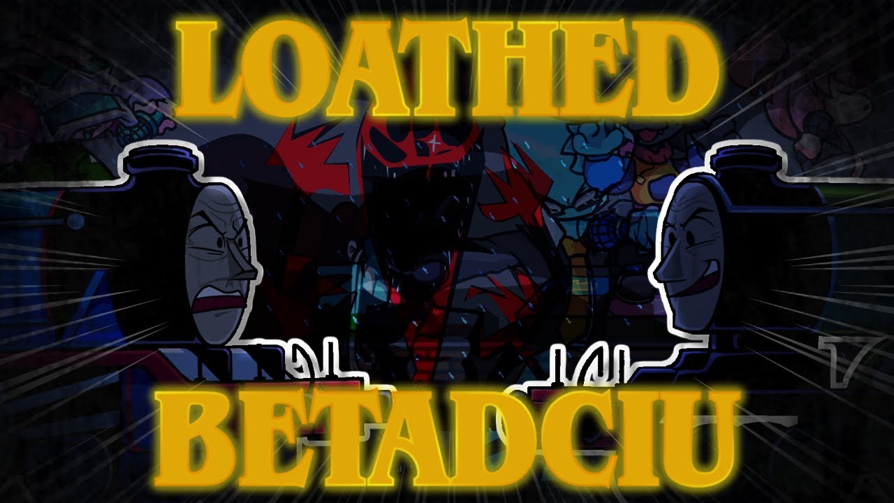 LOATHED; But Every Turn a Different Cover Is Used (BETADCIU)