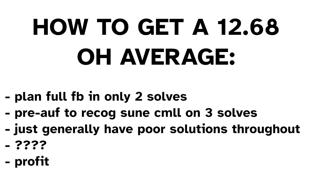 12.68 pr oh avg but they're genuinely the worst sub13 rouxoh solves ever