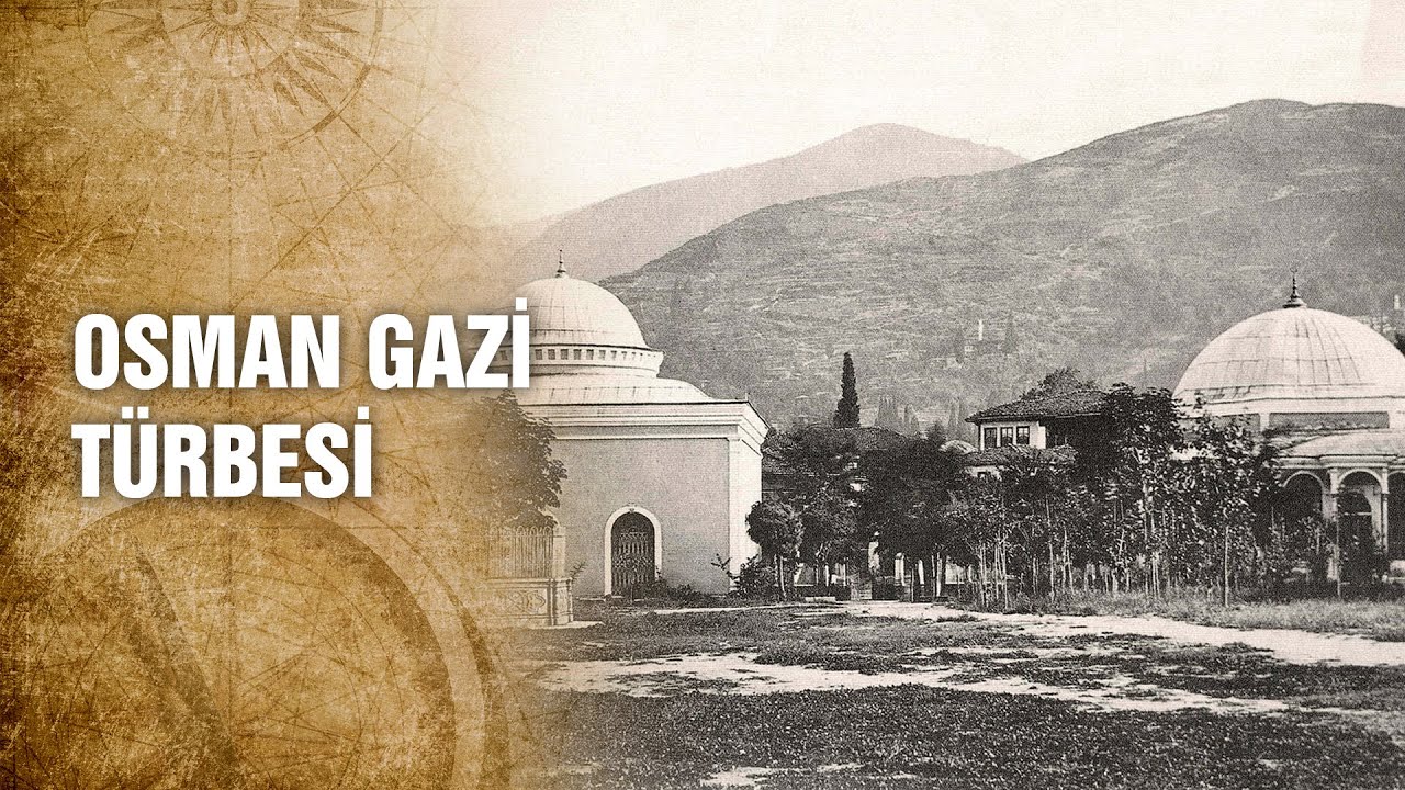 Osmanlı Devleti'nin Kurucusu Osman Gazi'nin Türbesinin Bugünkü Hali - Tarihte Yürüyen Adam
