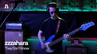 zzzahara - They Don't Know | Audiotree Live