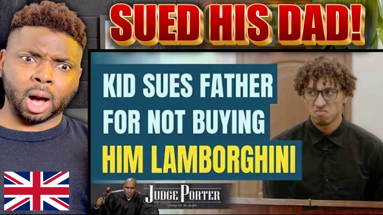 Entitled Kid SUES HIS DAD Over Expensive Car - Judge Porter DESTROYS Him - Brit Reacts