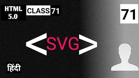 SVG tag - HTML 5 tutorial in hindi - urdu - class71