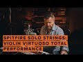 Spitfire Solo Strings Introducing Virtuoso Violin Total Performance 