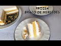 FROZEN BRAZO DE MERCEDES | Brazo de Mercedes Cake