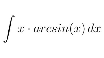 Integral of x*arcsin(x) (by parts + substitution)