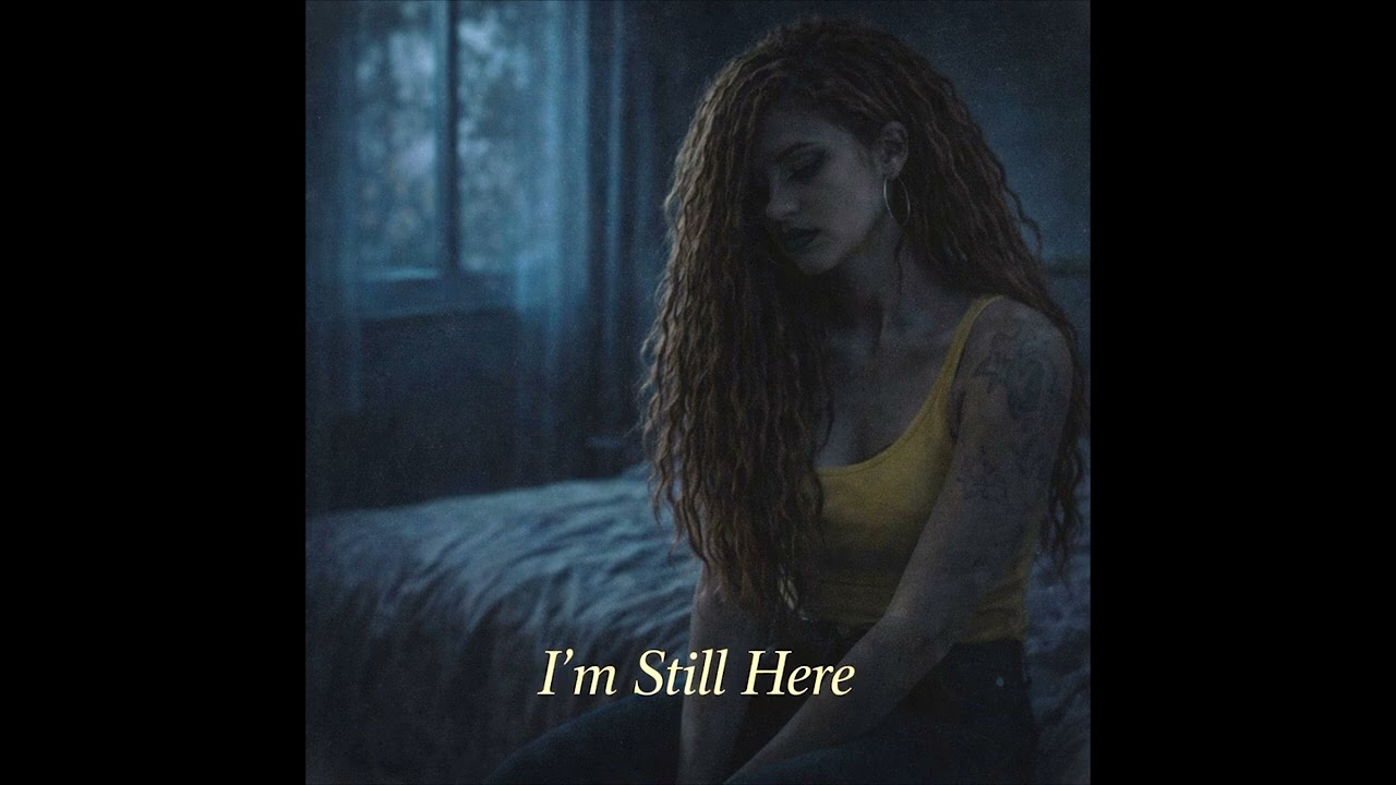 I'm Still Here