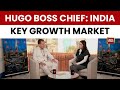 Hugo Boss CEO Daniel Grieder Outlines Expansion Plans For India Amid Global Economic Slowdown