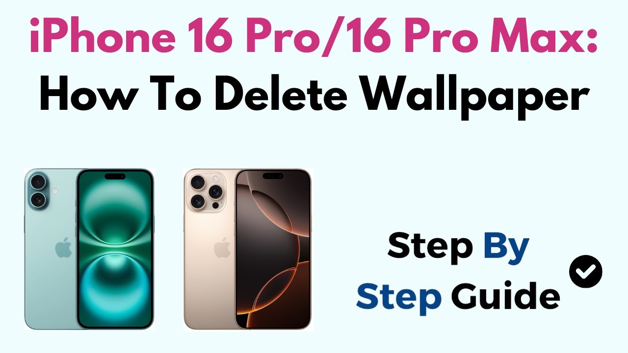 iPhone 16 Pro/16 Pro Max: How To Delete Wallpaper
