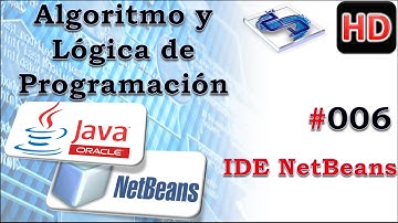 Algoritmo y Lógica de Programación Java NetBeans - 006 IDE NetBeans