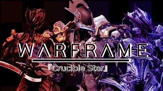 Warframe : 『Crucible Star』Captura Edit @definitelyemprist