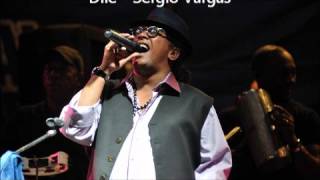 Video thumbnail of "Dile Sergio Vargas en Vivo"