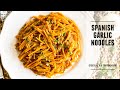 Spanish Garlic Noodles | The Most Flavorful Noodles in the World