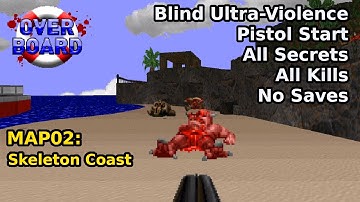 Overboard - MAP02: Skeleton Coast (Blind Ultra-Violence 100%)