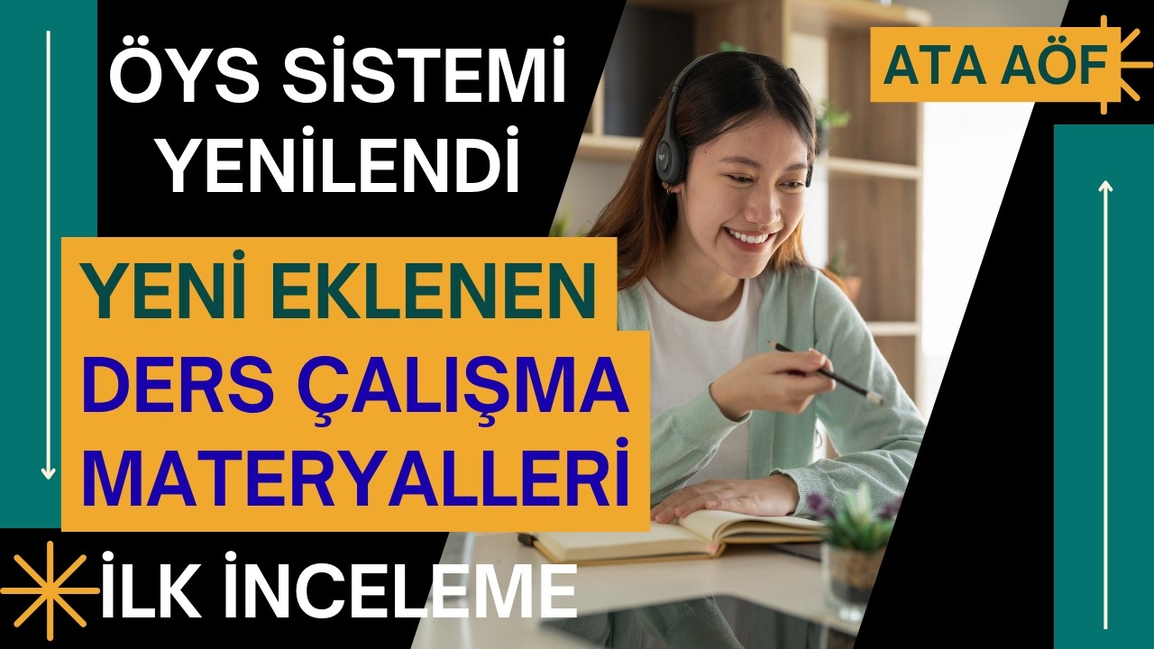Ata Aöf Öğrenme Yönetim Sistemine Yeni Ders Materyalleri Eklendi. ÖYS'ye Neler Eklendi?