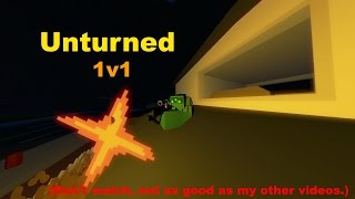 Unturned: 1v1 Highlights
